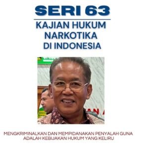 Mengkriminalkan dan Mempidanakan Penyalahguna Adalah Kebijakan Hukum Yang Keliru