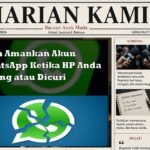 HP Hilang atau Dicuri? Jangan Panik, Begini Cara Mengamankan WhatsApp Agar Tidak Disalahgunakan